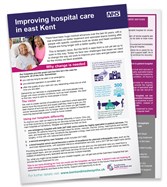 STP Leaflet - Improving hospital care in east Kent